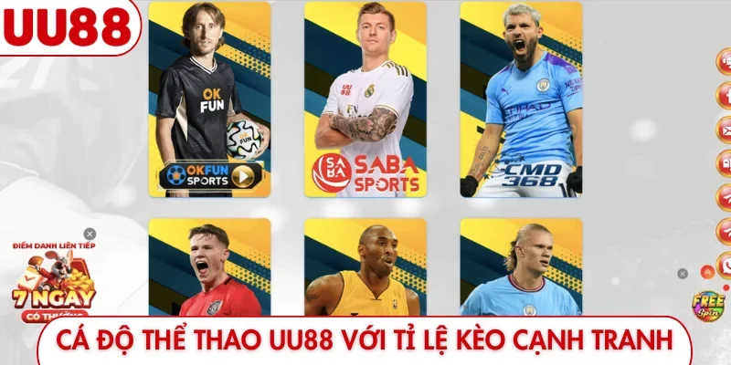 Cá độ thể thao UU88 với tỉ lệ kèo cạnh tranh